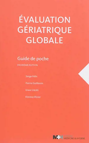 Evaluation gériatrique globale : guide de poche