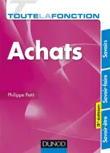 Toute la fonction achats : savoir-être, savoir-faire, savoirs