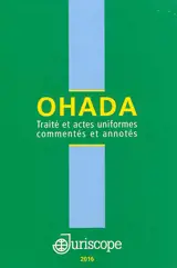 OHADA : traité et actes uniformes commentés et annotés : 2015