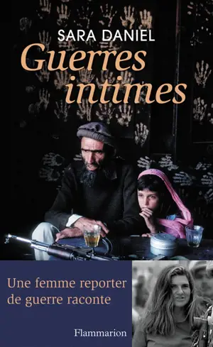 Guerres intimes : 2001-2011