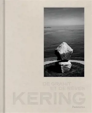 Kering, de granit et de rêves