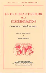 Le plus beau fleuron de la discrimination : Viveka-cuda-mani
