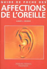 Guide de poche des affections de l'oreille