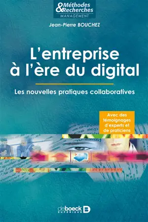 L'entreprise à l'ère du digital : les nouvelles pratiques collaboratives