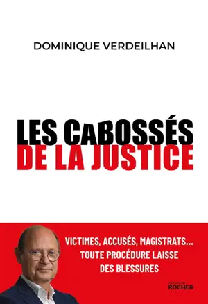 Les cabossés de la justice