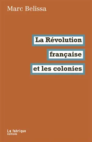 La Révolution française et les colonies
