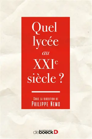 Quel lycée au XXIe siècle ?
