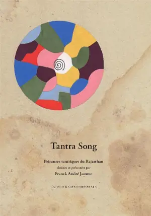 Tantra song : peintures tantriques du Rajasthan