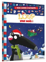 Mon cahier d'activités Loup : vive Noël !