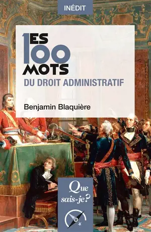 Les 100 mots du droit administratif