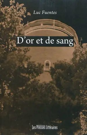 D'or et de sang ! : que justice soit faite !