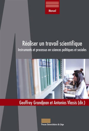 Réaliser un travail scientifique : instruments et processus en sciences ...