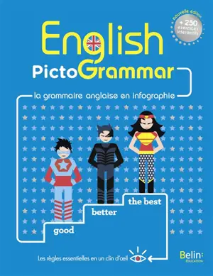 English pictogrammar : la grammaire anglaise en infographie