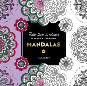 Le petit livre de coloriages : Mandalas