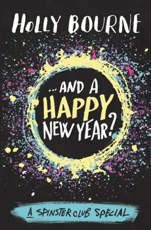 And a Happy New Year : The Spinster Club Series
