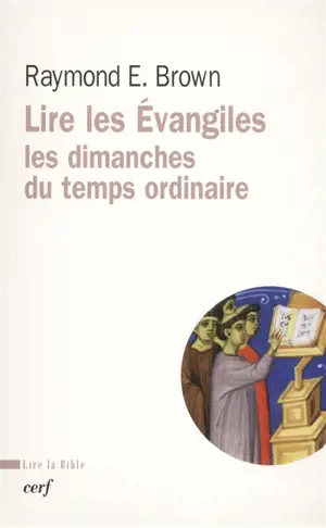 Lire les Evangiles : les dimanches du temps ordinaire