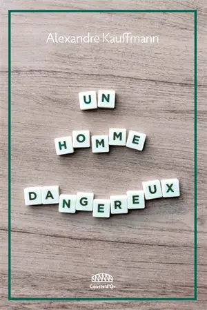 Un homme dangereux