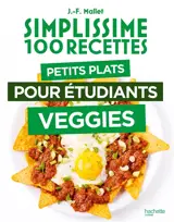Simplissime 100 recettes : petits plats pour étudiants veggies