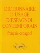 Dictionnaire d'usage d'espagnol contemporain : français-espagnol