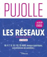 Les réseaux : Wi-Fi 7-8, 5G-6G, SD-WAN, réseaux quantiques, constellations de satellites... : édition 2024-2026