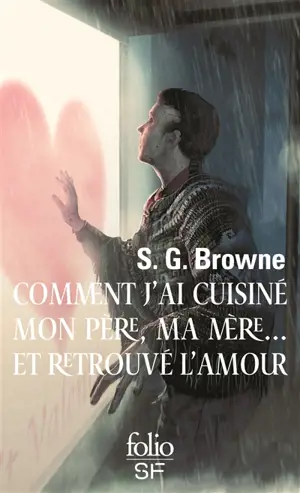 Comment j'ai cuisiné mon père, ma mère... et retrouvé l'amour