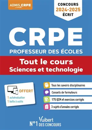 CRPE, professeur des écoles : tout le cours, sciences et technologie : concours 2024-2025, écrit