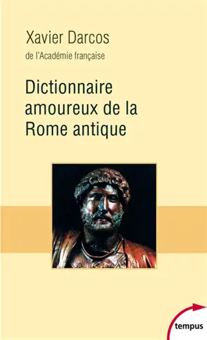 Dictionnaire amoureux de la Rome antique