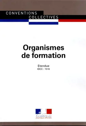 Organismes de formation : convention collective nationale du 10 juin 1988 (étendue par arrêté du 16 mars 1989) : IDCC 1516