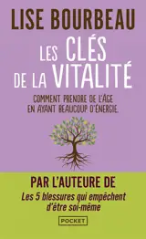 Les clés de la vitalité : comment prendre de l'âge en ayant beaucoup d'énergie