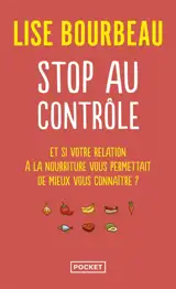 Stop au contrôle : et si votre relation à la nourriture vous permettait de mieux vous connaître ?