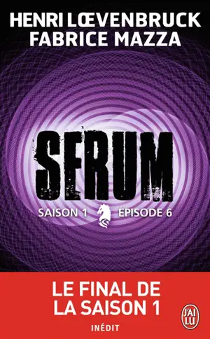 Sérum : saison 1. Vol. 6