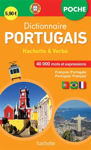Dictionnaire de poche Hachette & Verbo : français-portugais, portugais-français : 40.000 mots et expressions