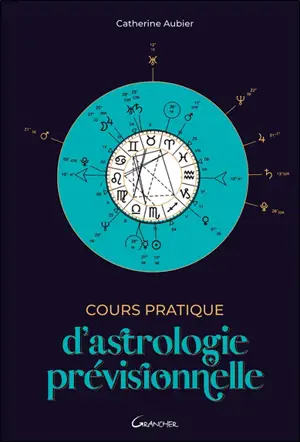Cours pratique d'astrologie prévisionnelle