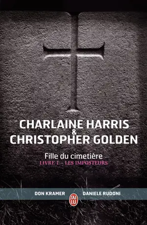 Fille du cimetière. Vol. 1. Les imposteurs