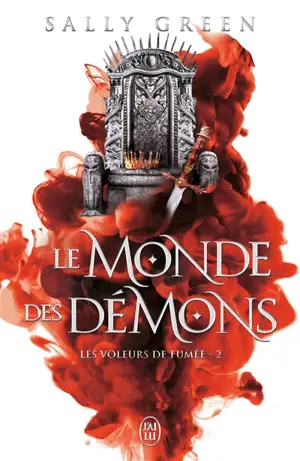Les voleurs de fumée. Vol. 2. Le monde des démons