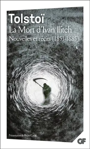 La mort d'Ivan Ilitch : nouvelles et récits (1851-1885)