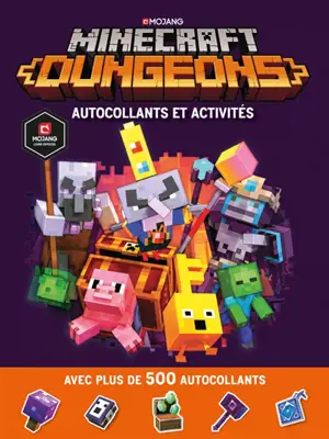 Minecraft dungeons : autocollants et activités : avec plus de 500 autocollants