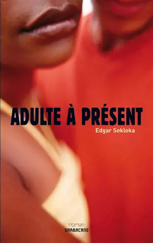 Adulte à présent