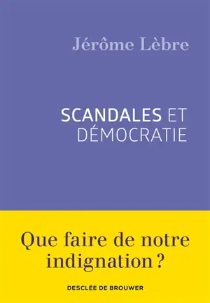 Scandales et démocratie