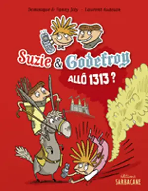Suzie et Godefroy : allô 1313 ?