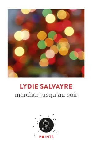 Marcher jusqu'au soir