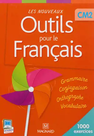 Les nouveaux outils pour le français CM2 : 1.000 exercices : livre de l'élève