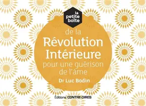 La petite boîte de la révolution intérieure pour une guérison de l'âme