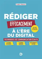 Rédiger efficacement à l'ère du digital : techniques de communication écrite