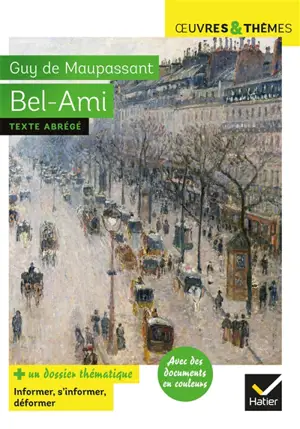 Bel-Ami : texte abrégé