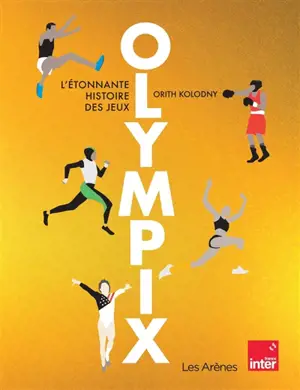 Olympix : l'étonnante histoire des jeux