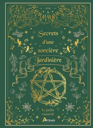 Secrets d'une sorcière jardinière : le jardin ensorcelé