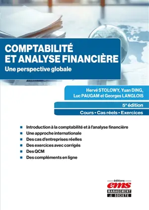 Comptabilité et analyse financière : une perspective globale : cours, cas réels, exercices