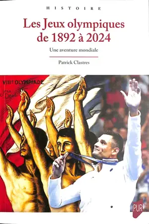 Les jeux Olympiques de 1892 à 2024 : une aventure mondiale