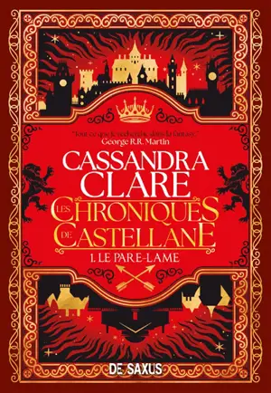 Les chroniques de Castellane. Vol. 1. Le Pare-Lame